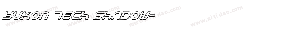 Yukon Tech Shadow字体转换